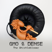 GMO & Dense - The Whistleblower
