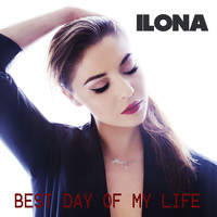 Ilona - Best Day of My Life