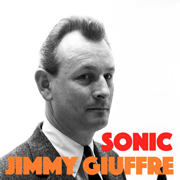 Jimmy Giuffre - Sonic