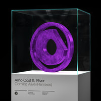 Arno Cost ft. River - Coming Alive (Remixes)