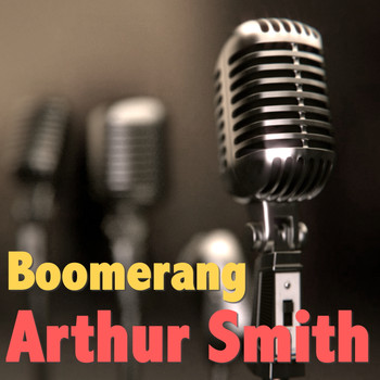 Arthur Smith - Boomerang