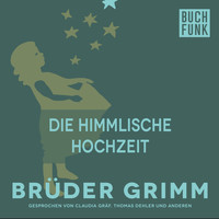 Brüder Grimm - Die himmlische Hochzeit