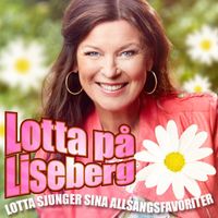 Lotta Engberg - Lotta på Liseberg