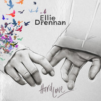 Ellie Drennan - Hard Love