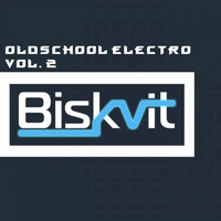 Biskvit - Oldschool Electro, Vol. 2