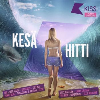 Various Artists - KISS Kesähitti (Explicit)