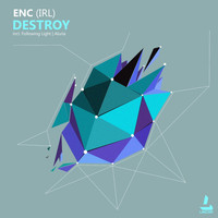 eNc (Irl) - Destroy