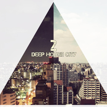 Various Artists - Deep House City, Vol. 2