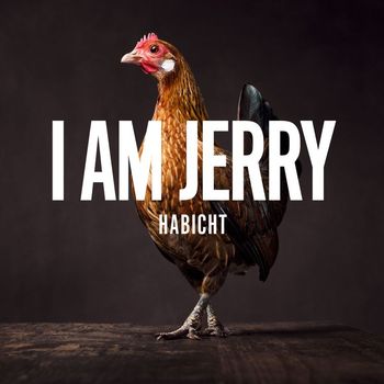 I AM JERRY - Habicht