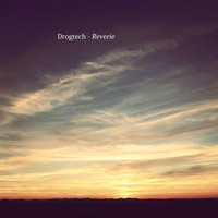 Drogtech - Reverie - Single
