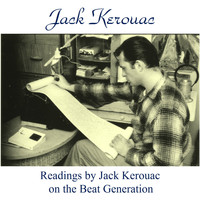 Jack Kerouac - Readings by Jack Kerouac on the Beat Generation (Remastered 2016)