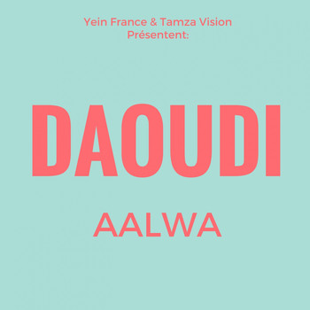 Daoudi - Aalwa