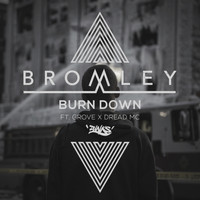 Bromley - Burn Down