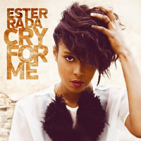 Ester Rada - Cry for Me