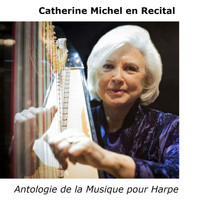 Catherine Michel - Catherine Michel en Recital