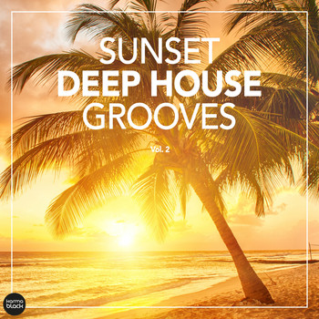 Various Artists - Sunset Deep House Grooves, Vol. 2