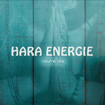 Various Artists - Hara Energy, Vol. 1 (Energizing Chillout & Meditation Tunes)