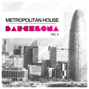 Various Artists - Metropolitan House: Barcelona, Vol. 2