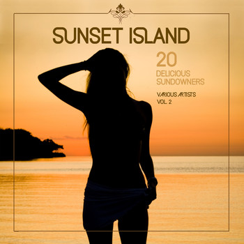 Various Artists - Sunset Island (20 Delicious Sundowners), Vol. 2
