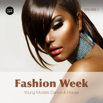Various Artists - Fashion Week, Vol. 2 (Young Models Dance & House)