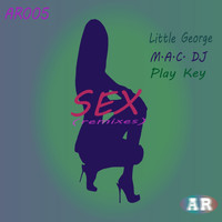 Little George - Sex (Remixes) (Explicit)
