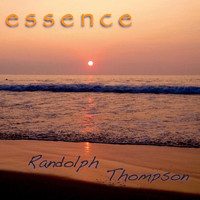 Randolph Thompson - Essence