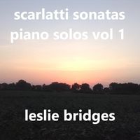 Leslie Bridges - Scarlatti Sonatas Piano Solos, Vol. 1