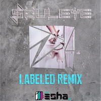 Souleye - Labeled (Remix) [feat. Ill-Esha]