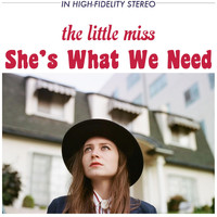 The Little Miss - She's What We Need