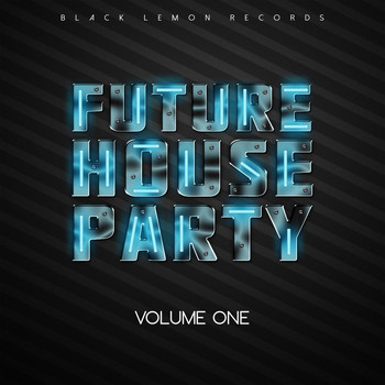 Various Artists - Future House Party, Vol. 1