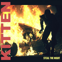 Kitten - Steal the Night