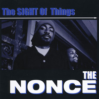 The Nonce - The Sight of Things
