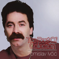 Tomislav Ivcic - The Best of Collection