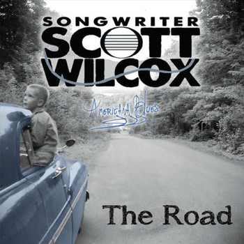 Scott Wilcox - The Road