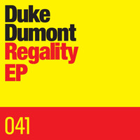 Duke Dumont - Regality EP
