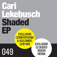 Cari Lekebusch - Shaded EP