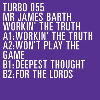 Mr. James Barth - Workin' The Truth