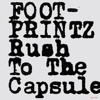 Footprintz - Rush To The Capsule