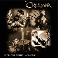 Triddana - Spoke the Firefly (Acoustic)