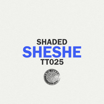Shaded - Sheshe