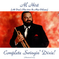 Al Hirt - Complete Swingin' Dixie! (At Dan's Pier 600 in New Orleans) (All Tracks Remastered 2015)