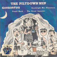 The Piltdown Men - Gargantua