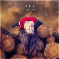 Laura - Hey