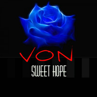 Von - Sweet Hope