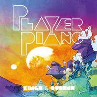 Player Piano - Kings and Queens