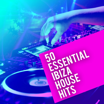 Various Artists - 50 Essential Ibiza House Hits