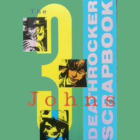 The Three Johns / - Deathrocker Scrapbook
