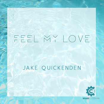Jake Quickenden - Feel My Love