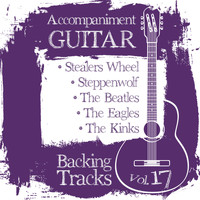 Backing Tracks Band - Accompaniment Guitar Backing Tracks (Stealers Wheel / Steppenwolf / The Beatles / The Eagles / The Kinks), Vol.17