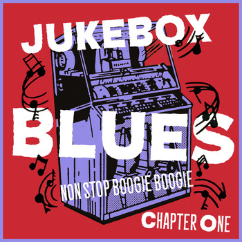 Various Artists - Juke Box Blues Chapter 1, Non Stop Boogie Boogie